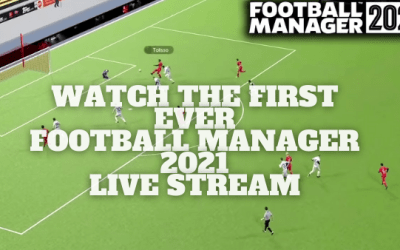 Football Manager 21 Gameplay Footage: Watch First Ever FM21 Live Stream
